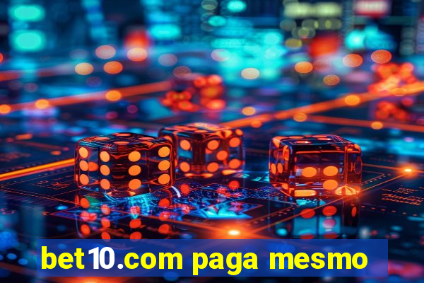 bet10.com paga mesmo